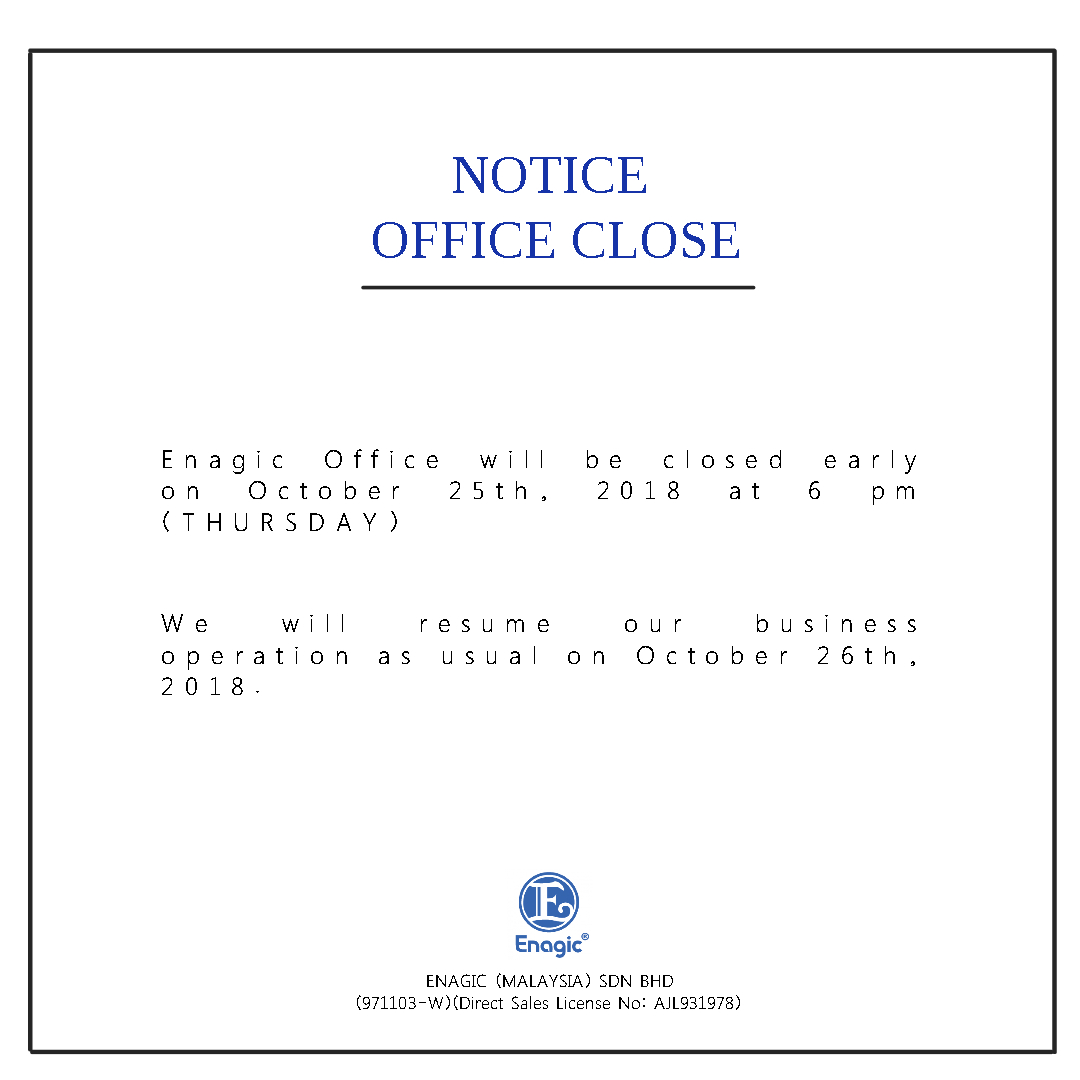 NOTICE : Office Closed - Enagic (Malaysia) Sdn Bhd